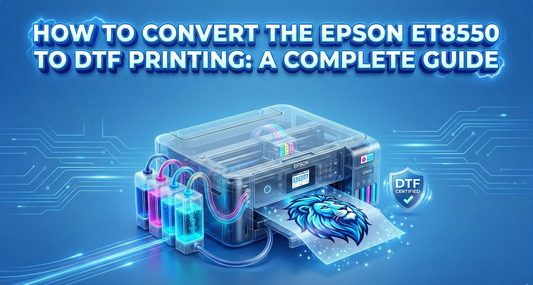 How to Convert the Epson ET8550 to DTF Printing A Complete Guide